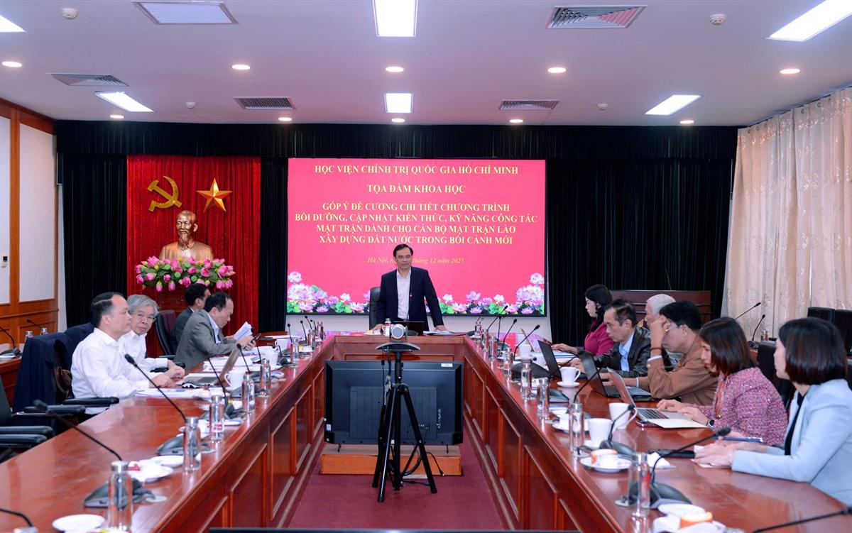 Toạ đàm khoa học “Góp ý đề cương chi tiết Chương trình bồi dưỡng, cập nhật kiến thức, kỹ năng công tác mặt trận dành cho cán bộ Mặt trận Lào xây dựng đất nước trong bối cảnh mới”