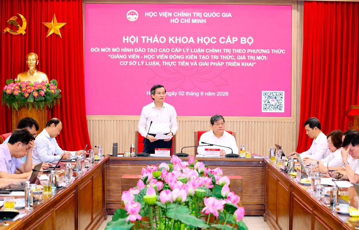 Hội thảo khoa học: Đổi mới mô hình đào tạo Cao cấp lý luận chính trị từ truyền thụ kiến thức một chiều sang mô hình “giảng viên - học viên đồng kiến tạo tri thức, giá trị mới: cơ sở lý luận, thực tiễn và giải pháp triển khai”